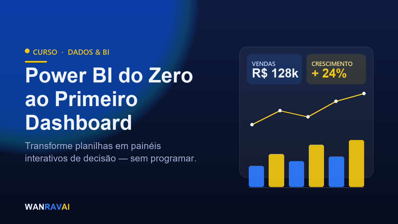 Power BI do Zero ao Primeiro Dashboard